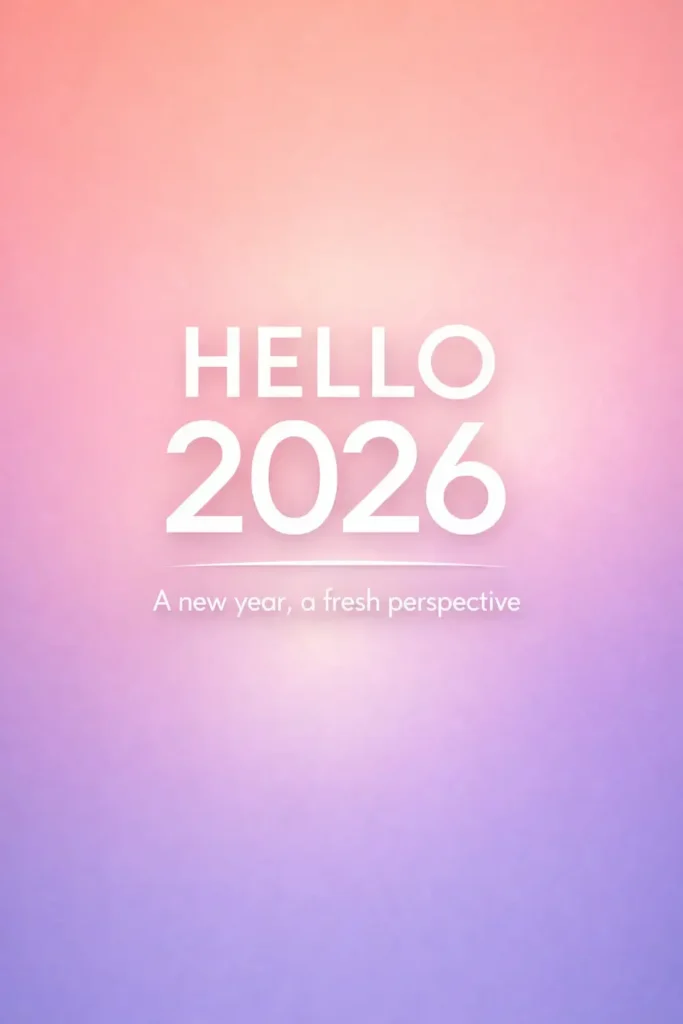 15 ChatGPT Prompts for New Year Cards Create a modern New Year card with a smooth vertical gradient background transitioning from warm peach at the top to soft lavender at the bottom. Add a subtle glow bloom around the center area. Place bold clean typography in the middle displaying “HELLO 2026”. Below it, add smaller text reading “A new year, a fresh perspective”. Keep the design airy, optimistic, and calm. Use aspect ratio 3:4.